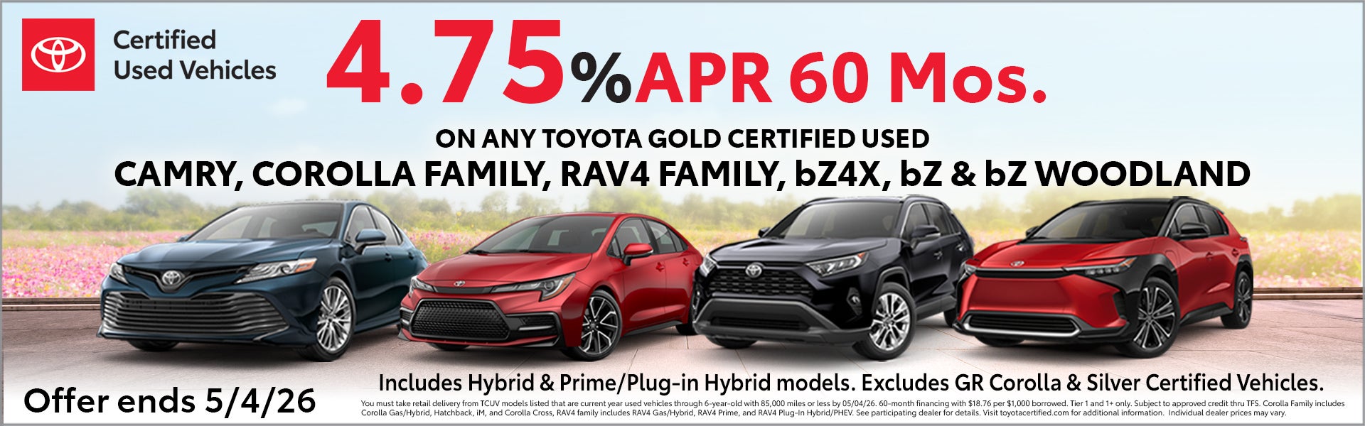 4.75%APR for 60 mos. on select gold certified used
