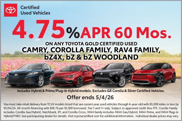 4.75%APR for 60 mos. on select gold certified used